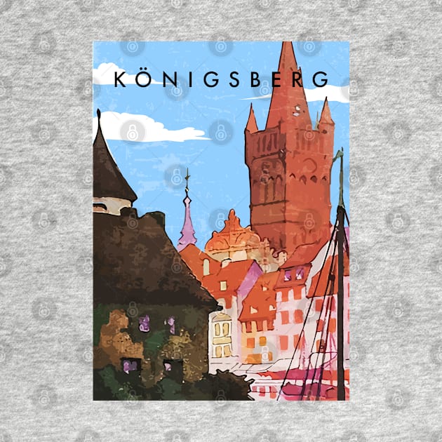 Konigsberg, Prussia, Germany.Retro travel poster by GreekTavern